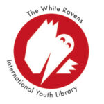 The White Ravens. A Selection of International Children‘s and Youth Literature