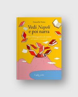 Vedi Napoli e poi narra